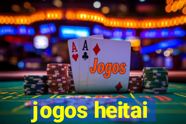 jogos heitai